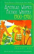 American women fiction writers, 1900-1960. Volume one