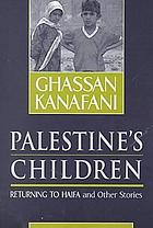 Palestine's children : Returning to Haifa and other stories