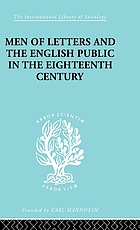 Men of letters and the English public in the eighteenth century, 1660-1744: Dryden, Addison [and] PopeMen of letters and the English public in the eighteenth century : 1660-1744, Dryden, Addison, Pope