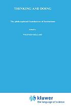 Thinking and doing : the philosophical foundations of institutionsThinking and doing