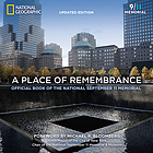 A place of remembrance : official book of the national September 11 memorial