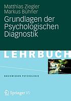 Grundlagen der psychologischen Diagnostik