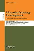 Information Technology for Management. Ongoing Research and Development 15th Conference, AITM 2017, and 12th Conference, ISM 2017, Held as Part of FedCSIS, Prague, Czech Republic, September 3-6, 2017, Extended Selected Papers