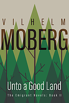 Unto a good land : a novel