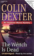 The wench is dead