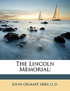 The Lincoln memorial : a record of the life, assassination, and obsequies of the martyred president