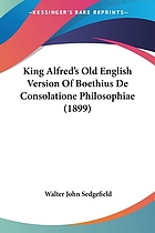 King Alfred's old English version of Boethius De consolatione philosophiae