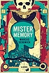 Mister Memory : a novel 