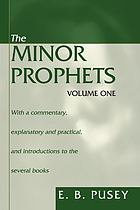 The Minor prophets, with a commentary, explanatory and practical, and introductions to the several books