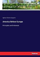 America before Europe. Principles and interests