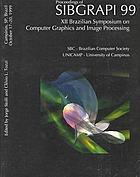 XII Brazilian Symposium on Computer Graphics and Image Processing : proceedings : Campinas, SP, Brazil, October 17-20, 1999