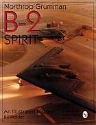 Northrop Grumman B-2 Spirit : an illustrated history