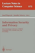 Information security and privacy : First Australian Conference, ACISP '96, Wollongong, NSW, Australia, June 24-26, 1996 : proceedings