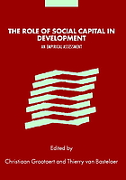 The role of social capital in development : an empirical assessment