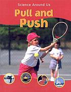 Pull and push