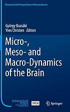 Micro-, meso- and macro-dynamics of the brain