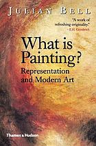 What is painting? : representation and modern art