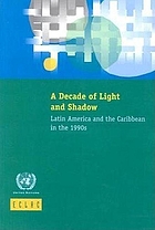 A decade of light and shadow : Latin America and the Caribbean in the 1990s