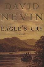 Eagle's cry : a novel