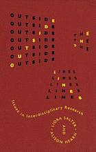 Outside the lines : issues in interdisciplinary research