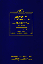 House, home, and community : progress in housing Canadians, 1945-1986 Habitation et milieu de vie : l'évolution du logement au Canada, 1945 à 1986