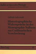Historiographische Widersprüche in der Monographie Sallusts zur Catilinarischen Verschwörung