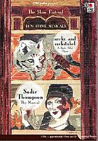 Archy and Mehitabel a back alley opera ; Sadie Thompson : the musical
