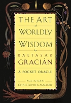 The art of worldly wisdom : a pocket oracle