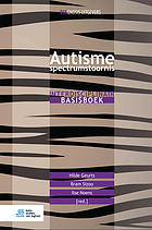 Autismespectrumstoornis : interdisciplinair basisboek