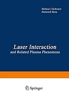 Laser interaction and related plasma phenomena