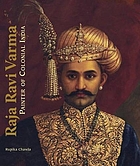 Raja Ravi Varma : painter of colonial India