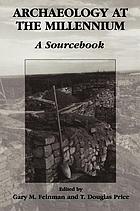 Archaeology at the millennium : a sourcebook
