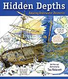 Hidden depths : amazing underwater discoveries