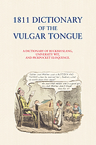 A classical dictionary of the vulgar tongue