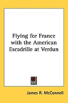 Flying for France with the American escadrille at Verdun