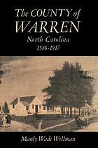 The county of Warren, North Carolina, 1586-1917