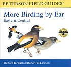 More birding by ear. Eastern, central