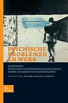 Psychische problemen en werk : handboek voor een activerende begeleiding door huisarts en bedrijfsarts