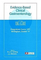 Evidence-based clinical gastroenterology : postgraduate course, 1997, Birmingham, October 19