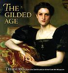 The Gilded Age : treasures from the Smithsonian American Art Museum