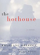 The hothouse