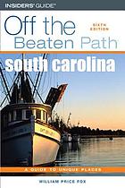 South Carolina : a guide to unique places