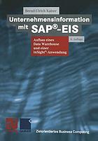 Unternehmensinformation mit SAP-EIS : Aufbau eines Data warehouse und einer inSight-Anwendung