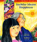 Sachiko means happiness