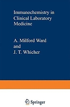 Immunochemistry in clinical laboratory medicine : proceedings of a symposium held at the University of Lancaster, March, 1978