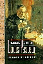The private science of Louis Pasteur