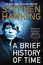A brief history of time : from the big bang to black holes