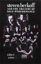 Steven Berkoff and the theatre of self-performance