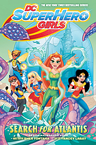 DC super hero girls. an original graphic novel