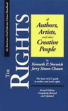The rights of authors, artists, and other creative people : the basic ACLU guide to author and artist rights